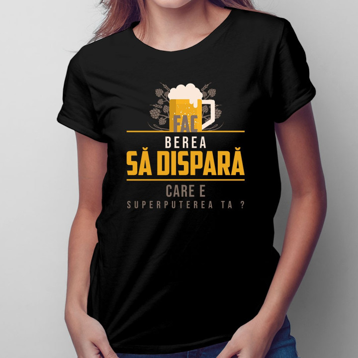 Fac berea să dispară. Care e superputerea ta? - T-shirt pentru bărbați și femei