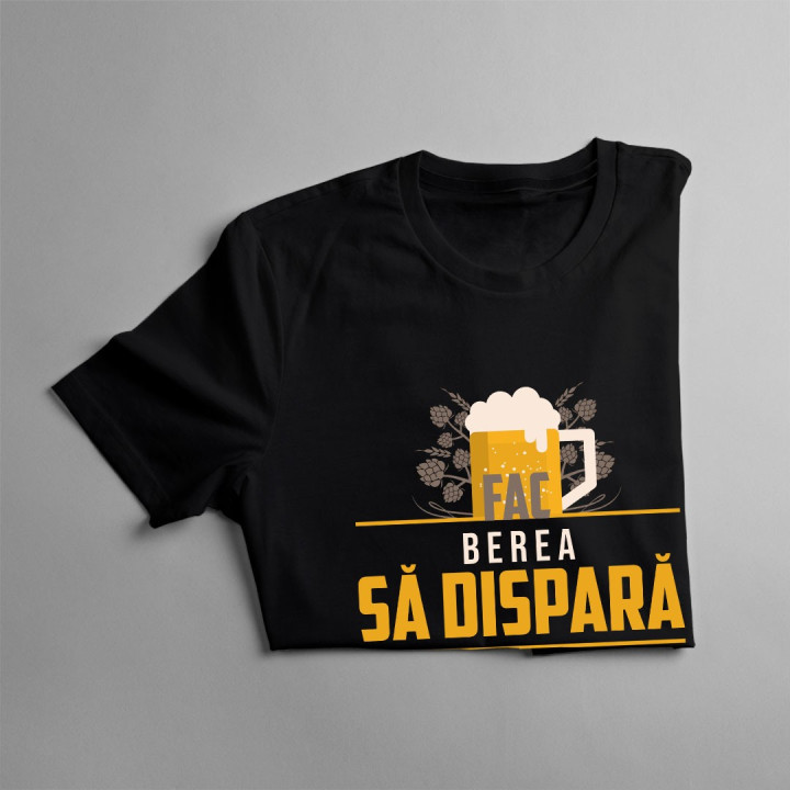 Fac berea să dispară. Care e superputerea ta? - T-shirt pentru bărbați și femei