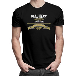 Beau bere doar de trei ori pe săptămână - ieri, azi și mâine - tricou bărbătesc cu imprimeu