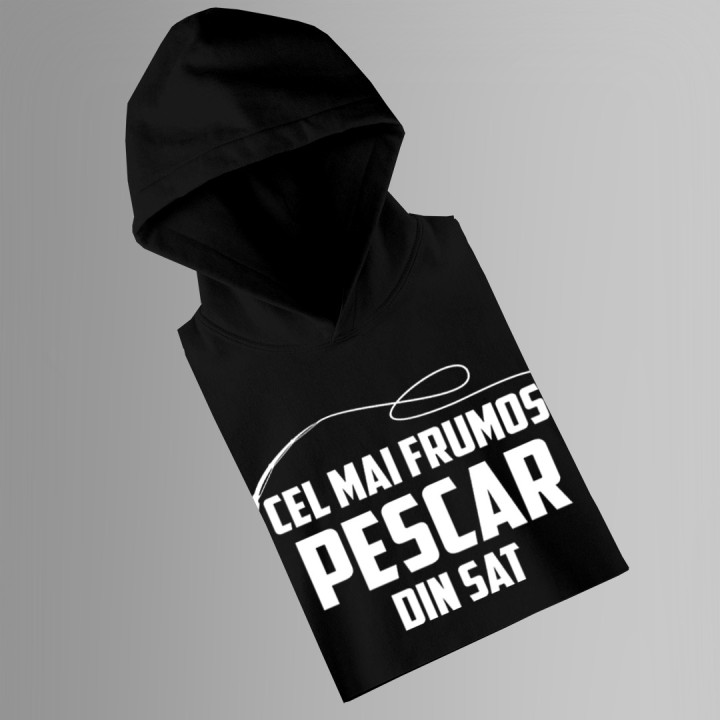 Cel mai frumos pescar din sat - bluză cu glugă
