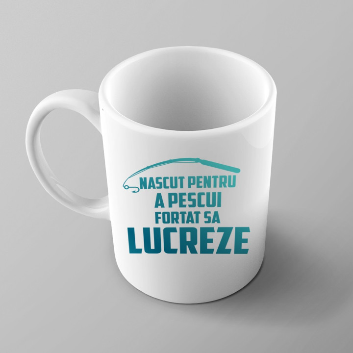 Născut pentru a pescui - cană