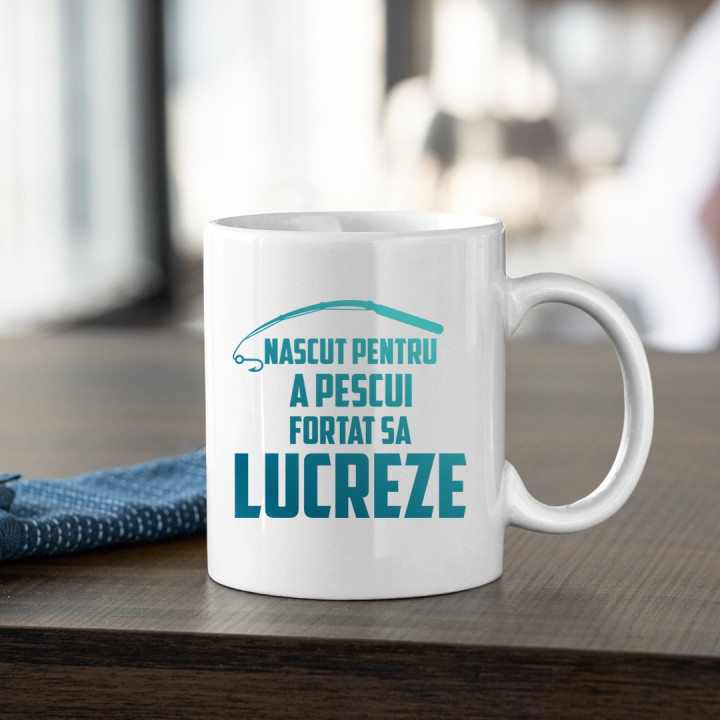 Născut pentru a pescui - cană