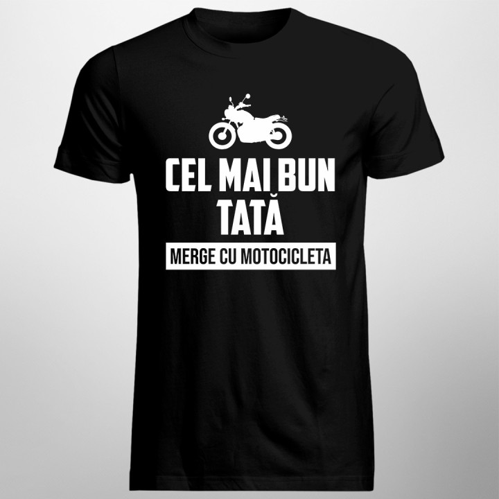 Cel mai bun tată merge cu motocicleta - T-shirt pentru bărbați