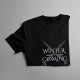 Winter is coming - T-shirt pentru femei cu imprimeu