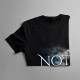Not today - T-shirt pentru femei cu imprimeu