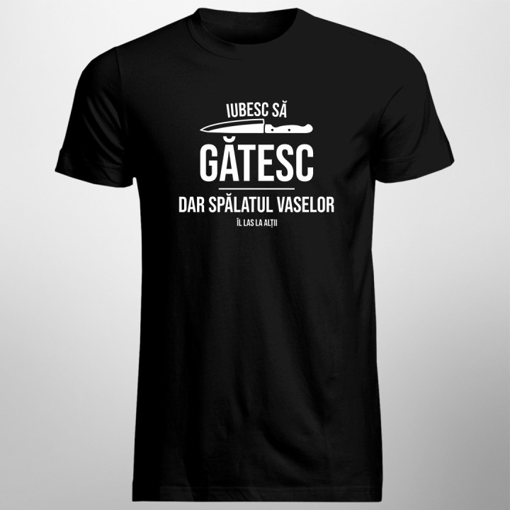 Iubesc să gătesc, dar spălatul vaselor îl las la alții