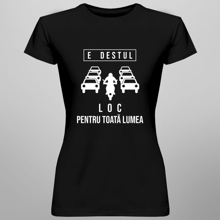 E destul loc pentru toată lumea - T-shirt pentru femei
