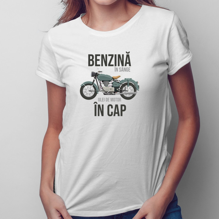 Benzină în sânge, ulei de motor în cap - T-shirt pentru bărbați și femei