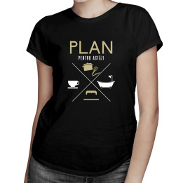 Plan pentru astăzi - bucătar - T-shirt pentru bărbați și femei
