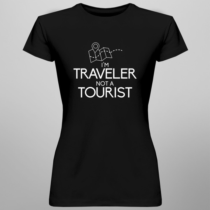 I'm traveler, not a tourist - T-shirt pentru femei