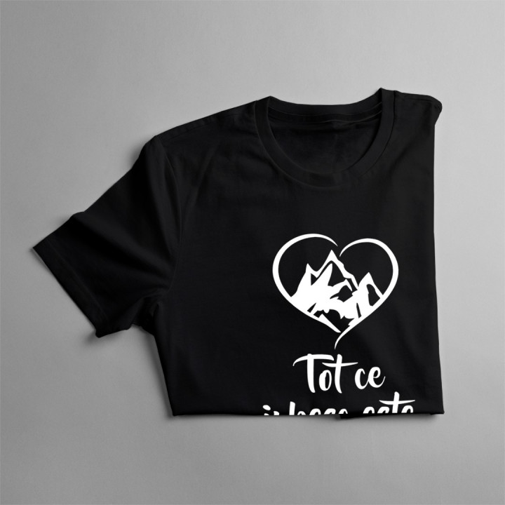 Tot ce iubesc este la munte - T-shirt pentru femei