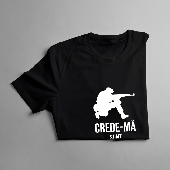 Crede-mă, sunt soldat, știu ce fac