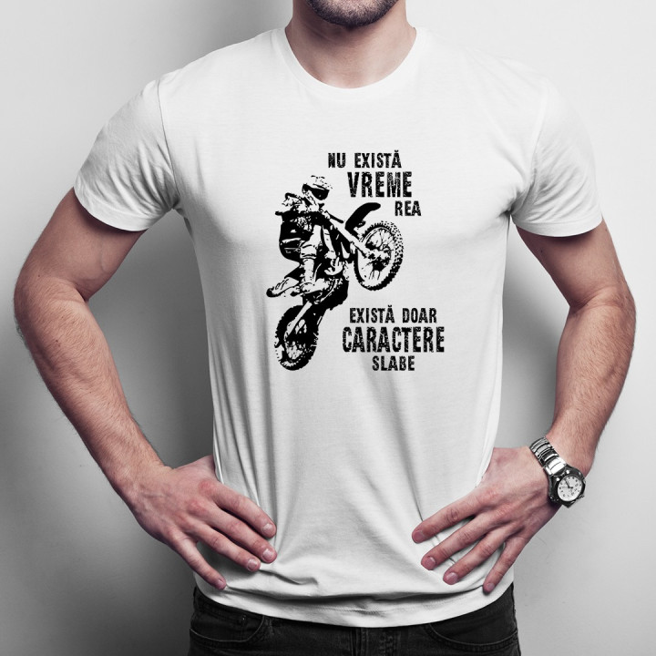 Nu există vreme rea - T-shirt pentru bărbați cu imprimeu