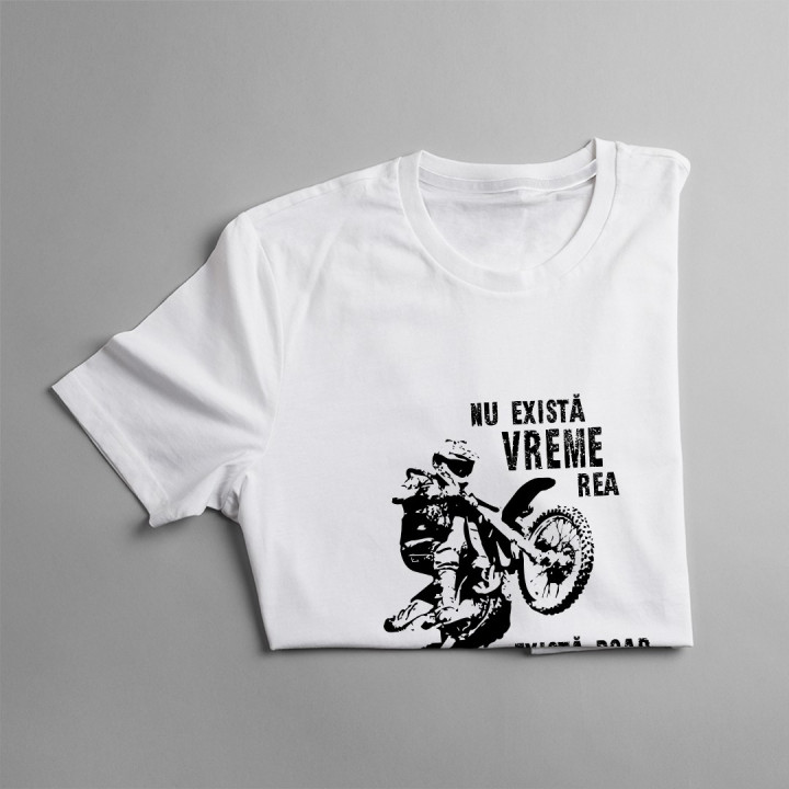 Nu există vreme rea - T-shirt pentru bărbați cu imprimeu