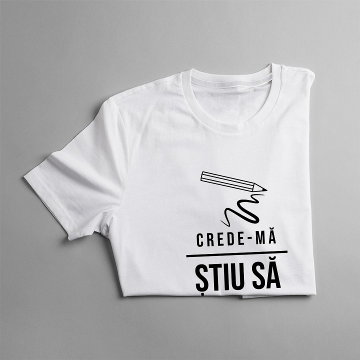 Crede-mă, știu să desenez - știu ce fac - T-shirt pentru bărbați cu imprimeu