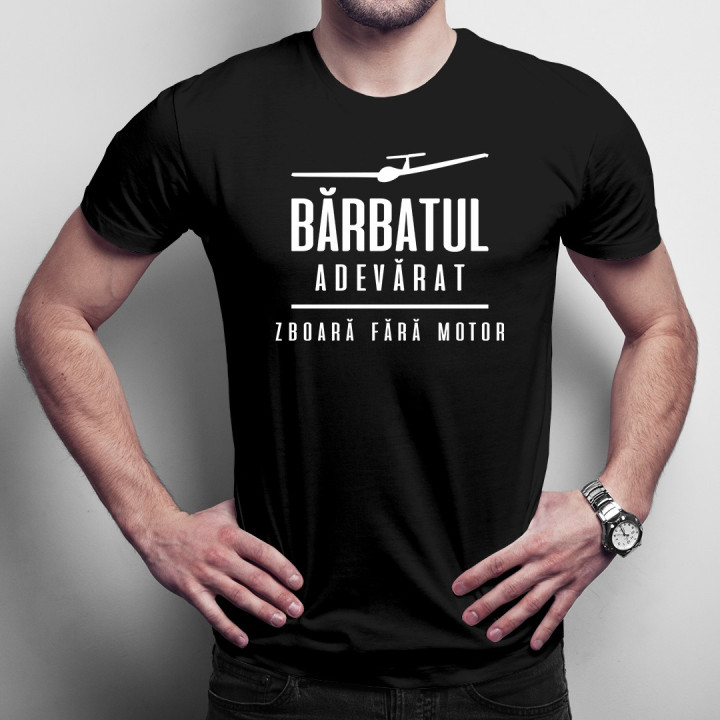 Bărbatul adevărat zboară fără motor - T-shirt pentru bărbați cu imprimeu