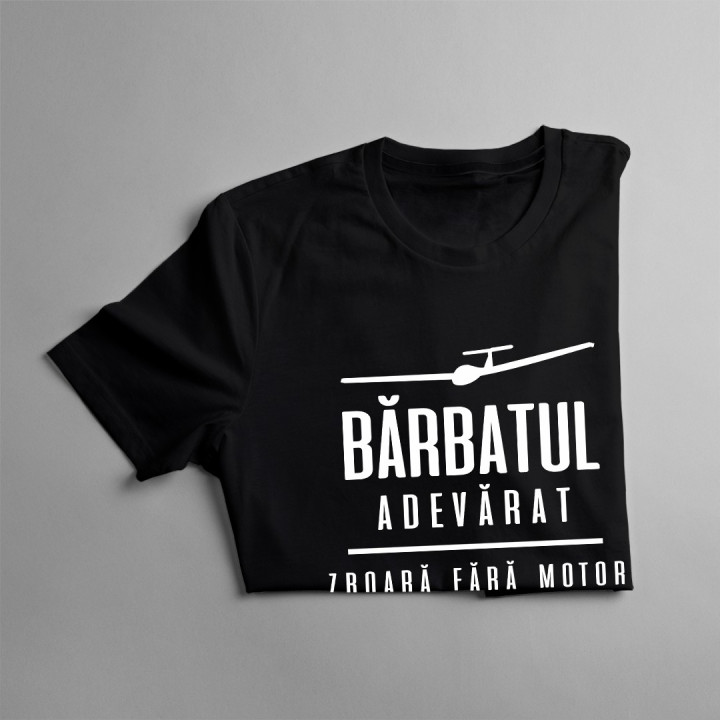 Bărbatul adevărat zboară fără motor - T-shirt pentru bărbați cu imprimeu