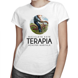 Bicicleta este terapia noastră maritală - T-shirt pentru femei