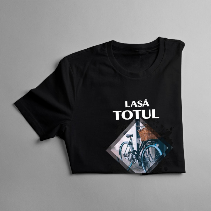 Lasă totul și hai cu bicicleta - T-shirt pentru femei