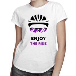 Enjoy the ride - T-shirt pentru femei