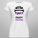 Enjoy the ride - T-shirt pentru femei