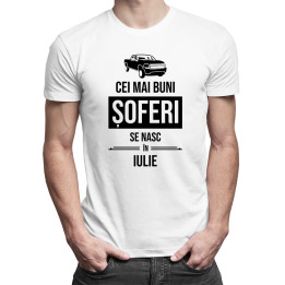 Cei mai buni șoferi se nasc în iulie - T-shirt pentru bărbați cu imprimeu