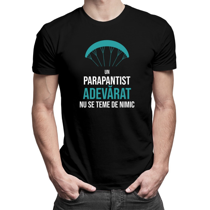 Un parapantist adevărat nu se teme de nimic - T-shirt pentru bărbați cu imprimeu