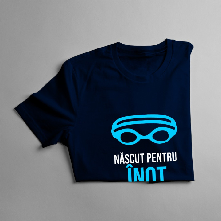 Născut pentru înot, forțat să lucreze - T-shirt pentru bărbați cu imprimeu