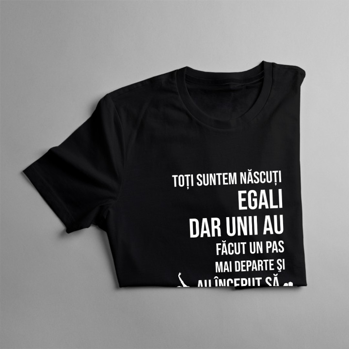 Toți suntem născuți egali - dans - T-shirt pentru bărbați cu imprimeu