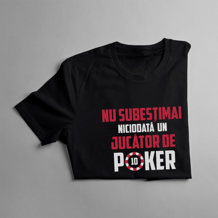Nu subestimați niciodată un jucător de poker - T-shirt pentru femei cu imprimeu