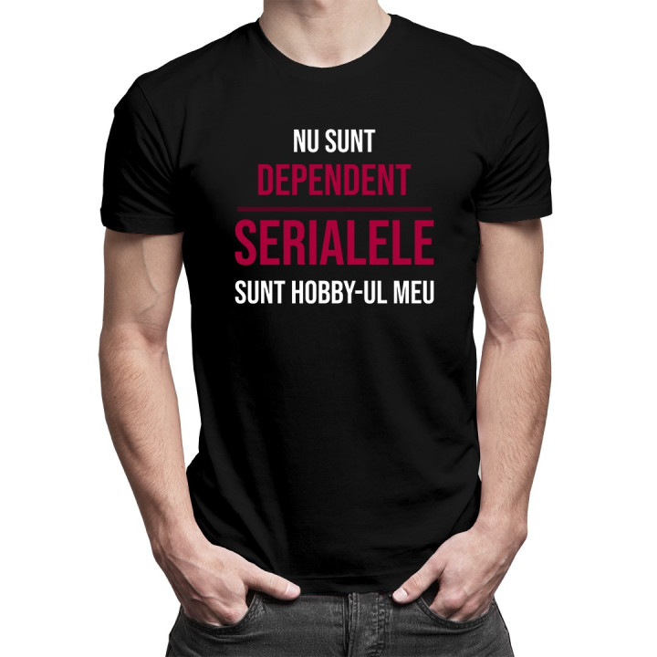 Serialele sunt hobby-ul meu - T-shirt pentru bărbați cu imprimeu