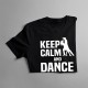 Keep calm and dance bachata - T-shirt pentru femei cu imprimeu