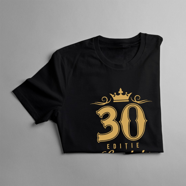 30 de ani - ediție limitată - T-shirt pentru femei cu imprimeu