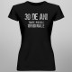 30 de ani - toate piesele originale - T-shirt pentru femei cu imprimeu