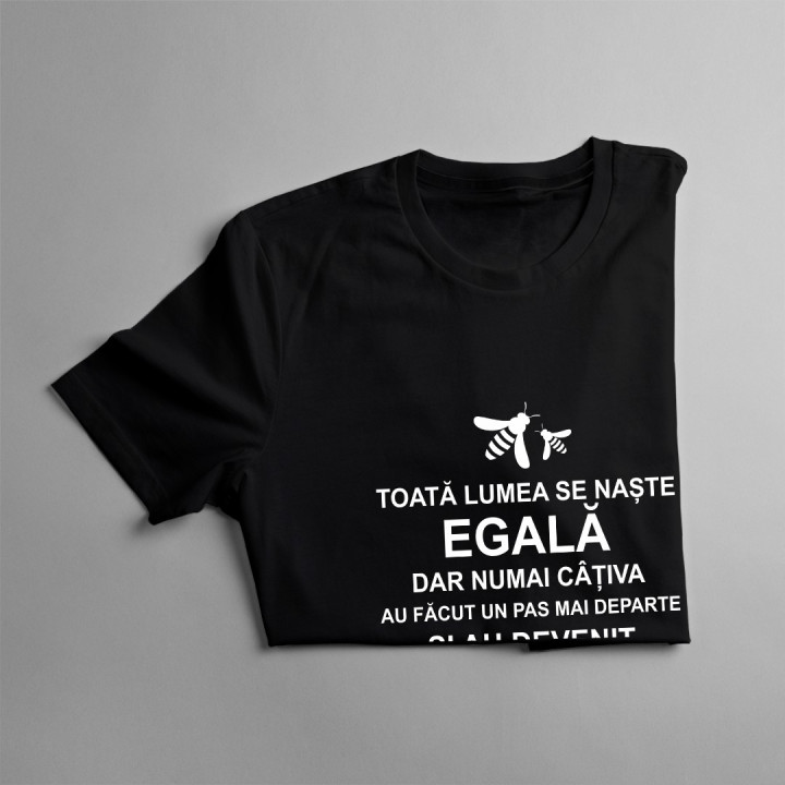 Toată lumea se naște egală, dar numai câțiva au făcut un pas mai departe și au devenit apicultori