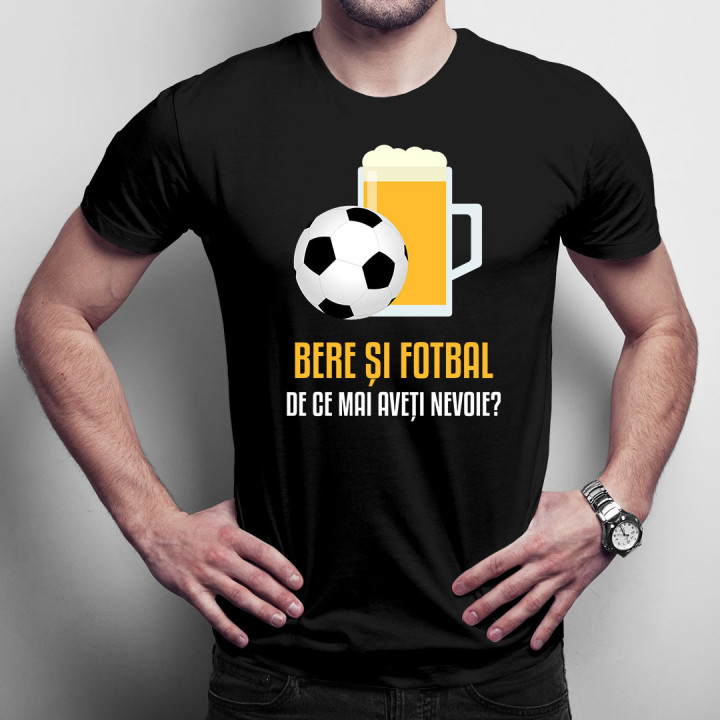 Bere și fotbal - de ce mai aveți nevoie? - tricou bărbătesc cu imprimeu