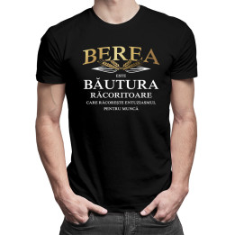 Berea este băutura răcoritoare care răcorește - tricou bărbătesc cu imprimeu