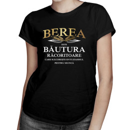 Berea este băutura răcoritoare care răcorește - tricou pentru femei cu imprimeu