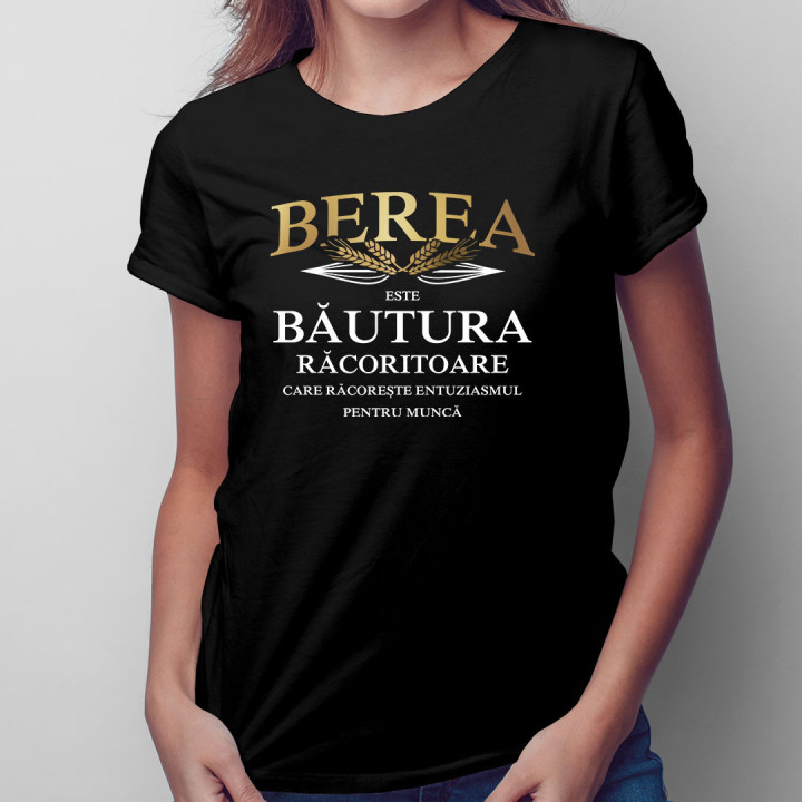 Berea este băutura răcoritoare care răcorește - tricou pentru femei cu imprimeu