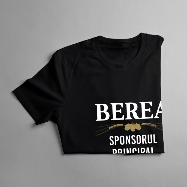 Berea – sponsorul principal al bunei dispoziții - tricou bărbătesc cu imprimeu