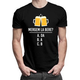 Mergem la bere? - tricou bărbătesc cu imprimeu