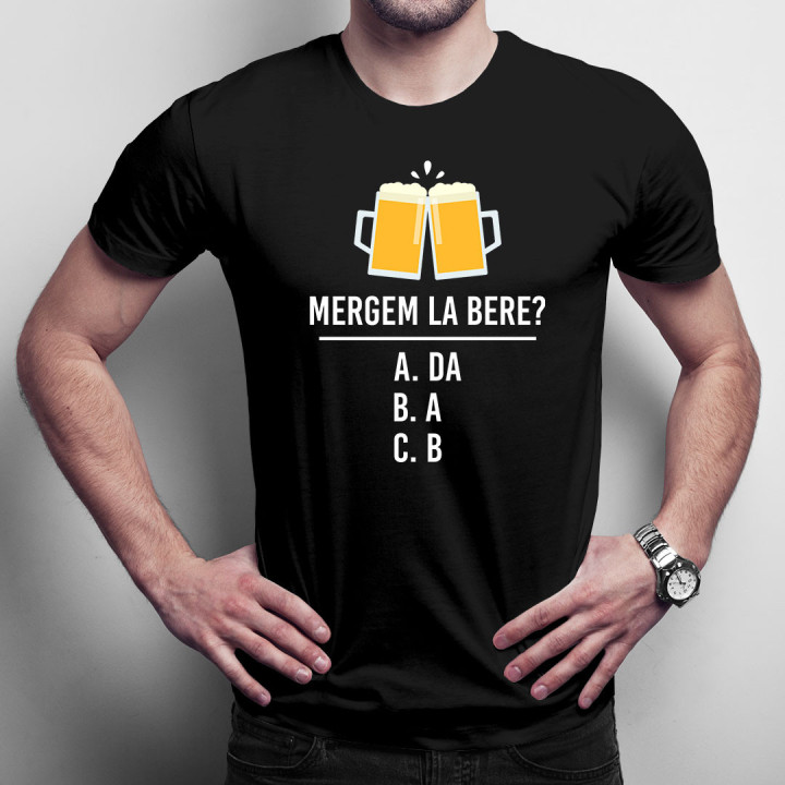 Mergem la bere? - tricou bărbătesc cu imprimeu