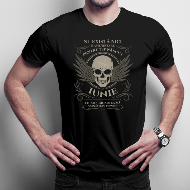 Nu există nici o amenințare pentru tip născut în iunie - T-shirt pentru bărbați