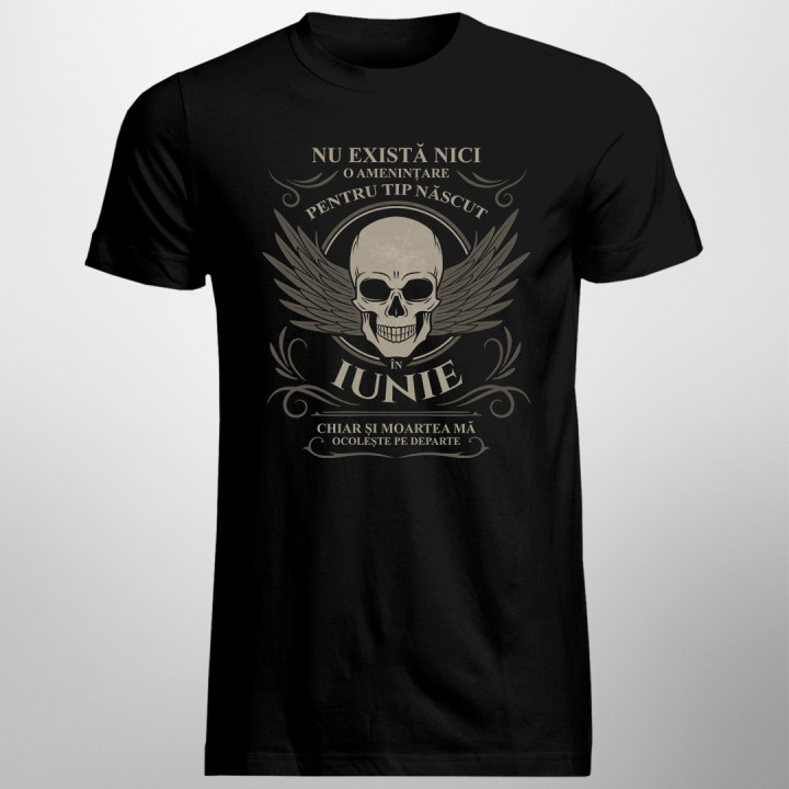 Nu există nici o amenințare pentru tip născut în iunie - T-shirt pentru bărbați