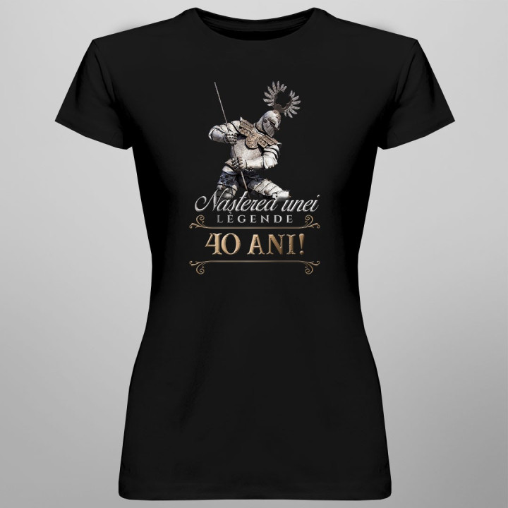 Nașterea unei legende - 40 ani! - T-shirt pentru bărbați și femei