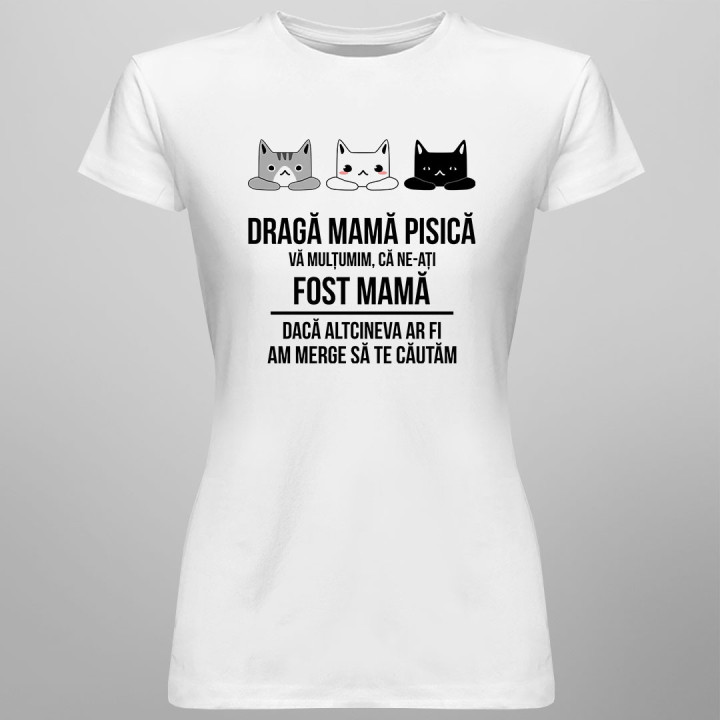 Dragă mamă pisică, vă mulțumim că ne-ați fost mamă - T-shirt pentru femei