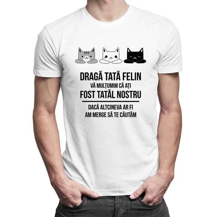Dragă tată felin, vă mulțumim că ați fost tatăl nostru - T-shirt pentru bărbați