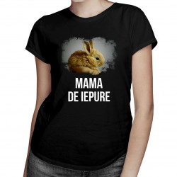 Mama de iepure - T-shirt pentru femei