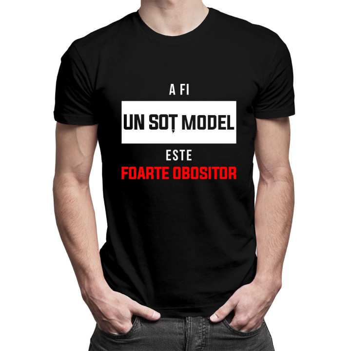 A fi un soț model este foarte obositor - t-shirt pentru bărbați