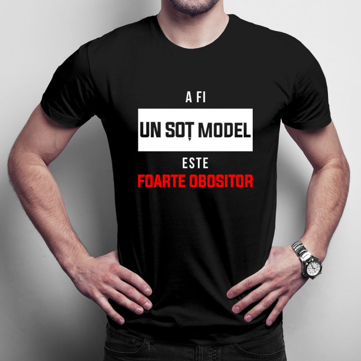 A fi un soț model este foarte obositor - t-shirt pentru bărbați